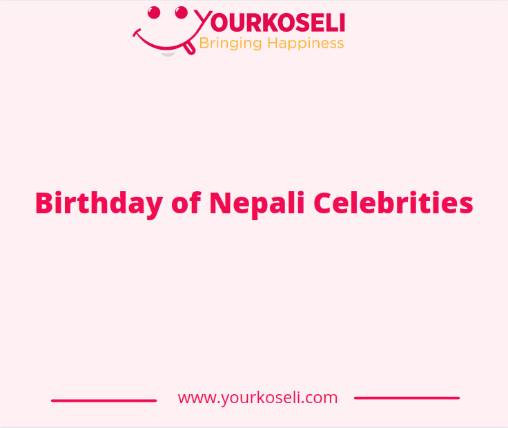 BirthdayOfNepaliCelebrities